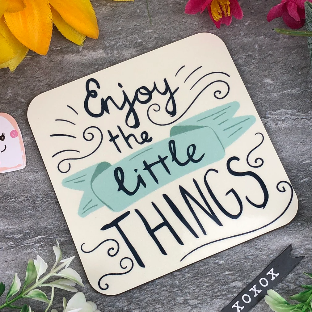 Enjoy The Little Things Coaster - Image 6