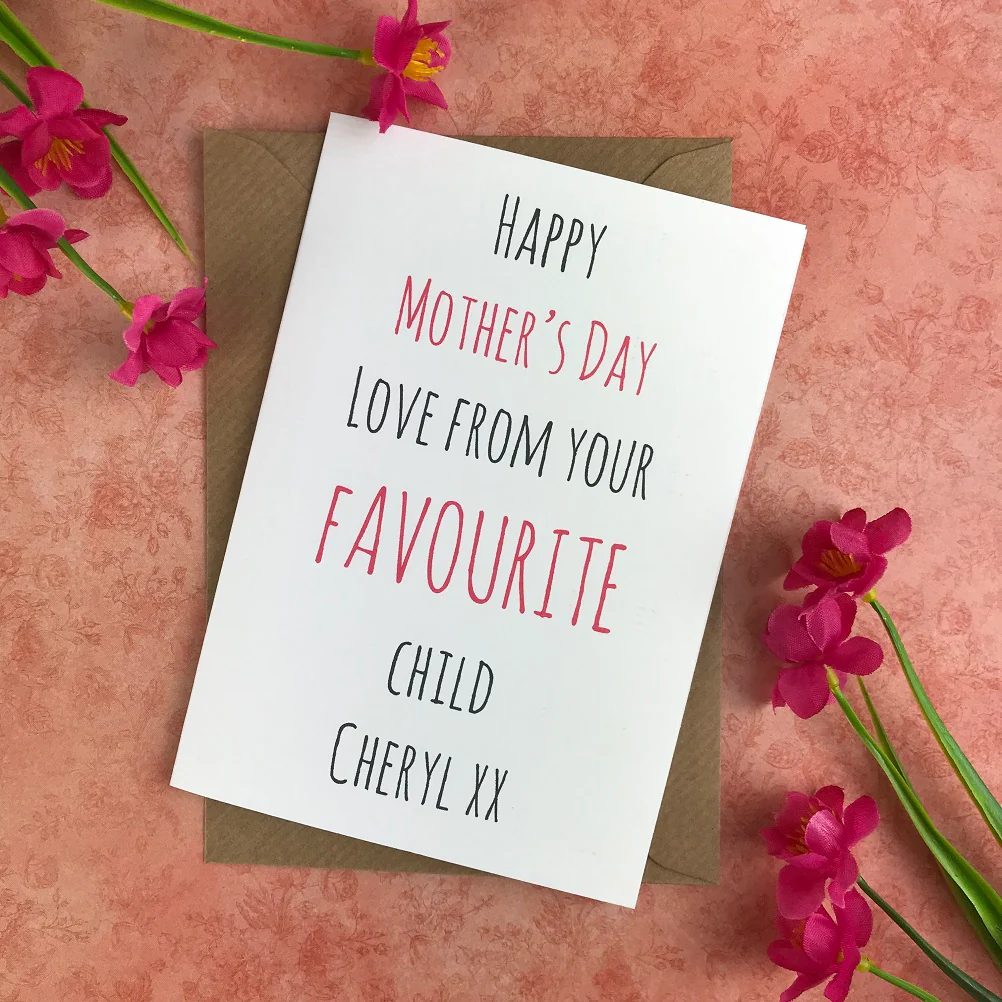 Happy Mother's Day From Your Favourite Child Card