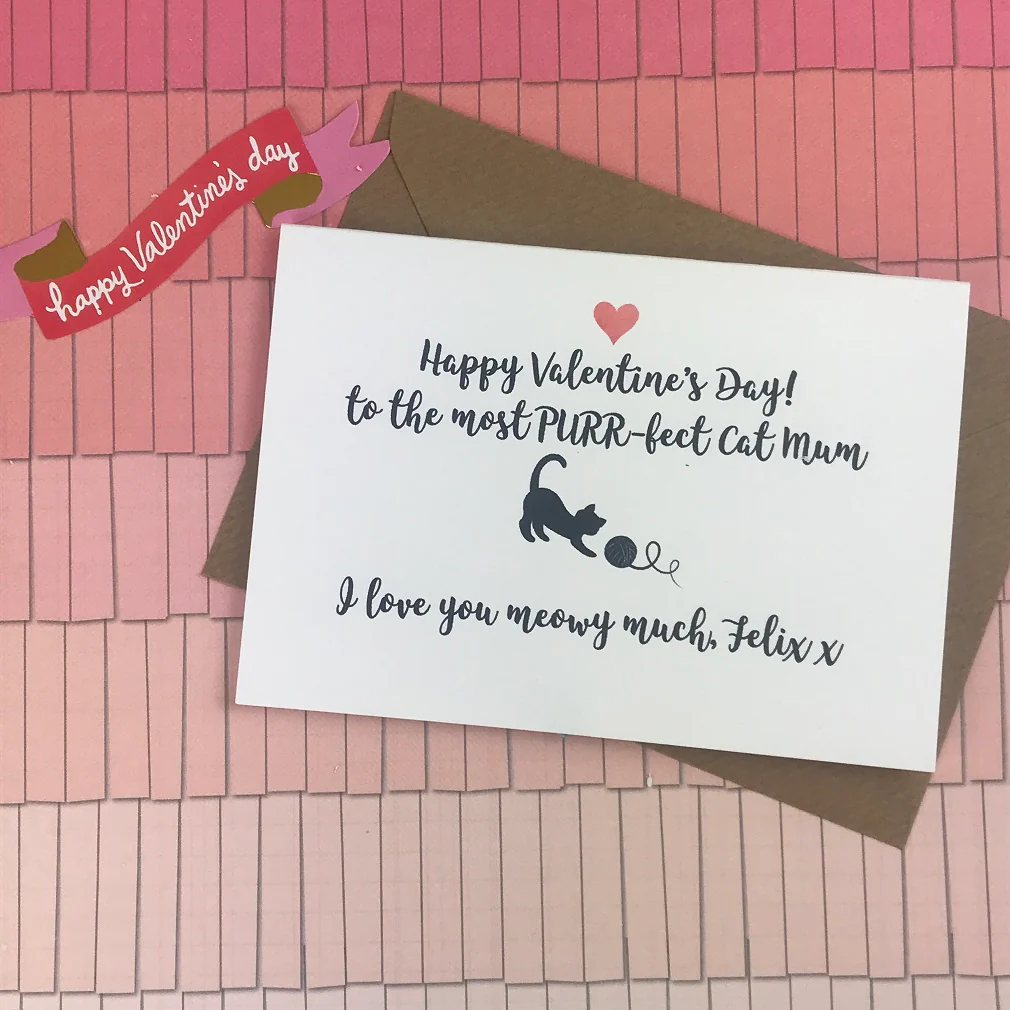 Happy Valentine's Day To The Most PURR-fect Cat Mum/Dad!