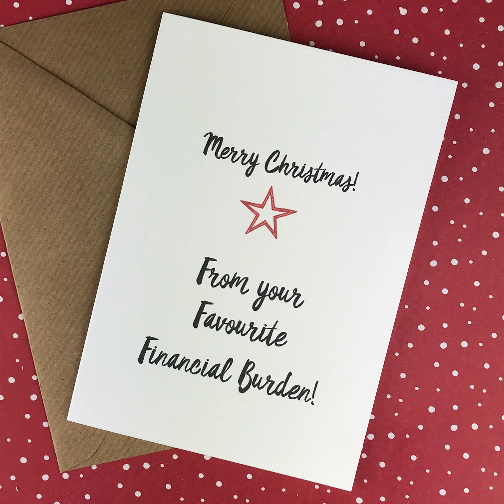 Merry Christmas From Your Favourite Financial Burden! - Image 3