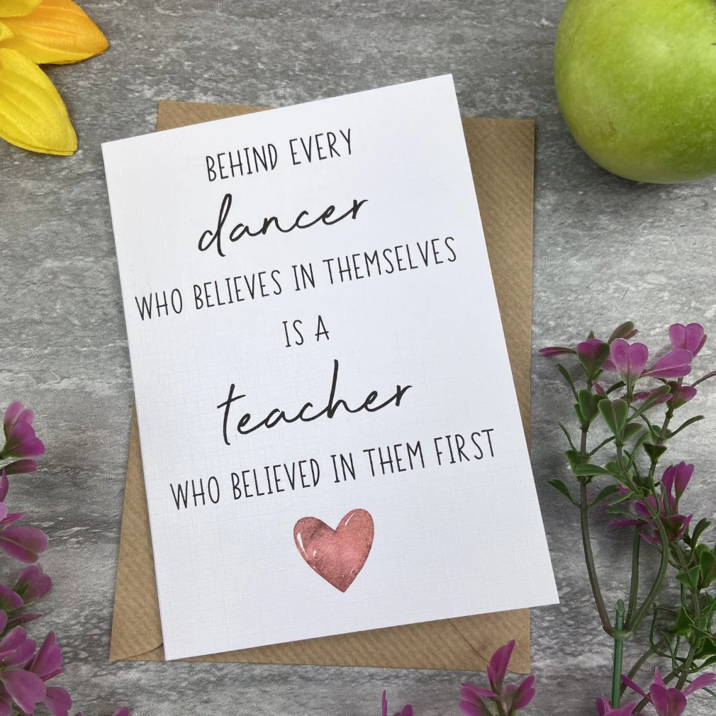 Behind Every Dancer is A Teacher Who Believed In Them First Card - Image 17