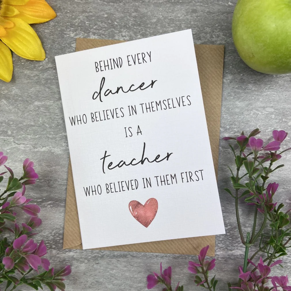 Behind Every Dancer is A Teacher Who Believed In Them First Card - Image 18
