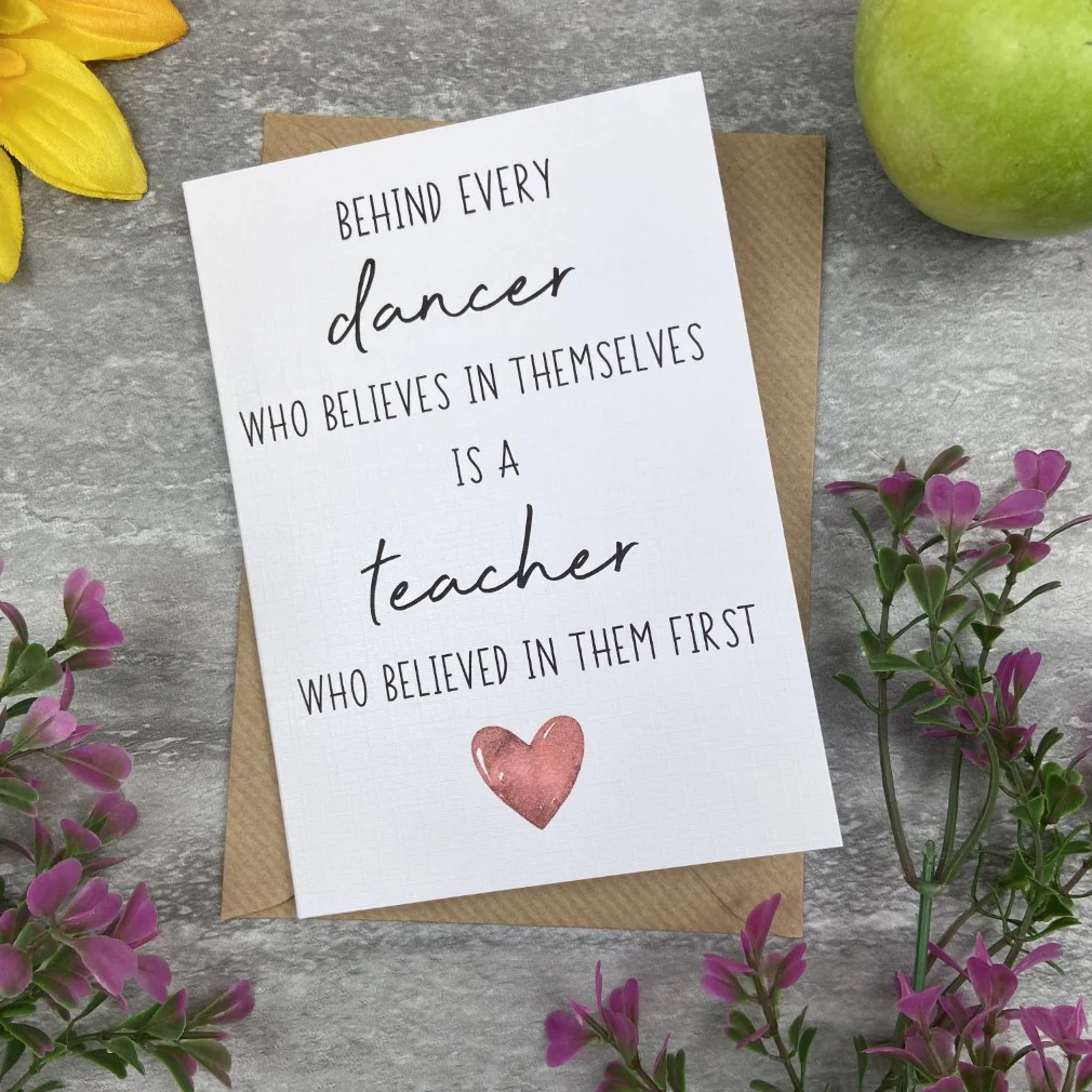 Behind Every Dancer is A Teacher Who Believed In Them First Card - Image 21