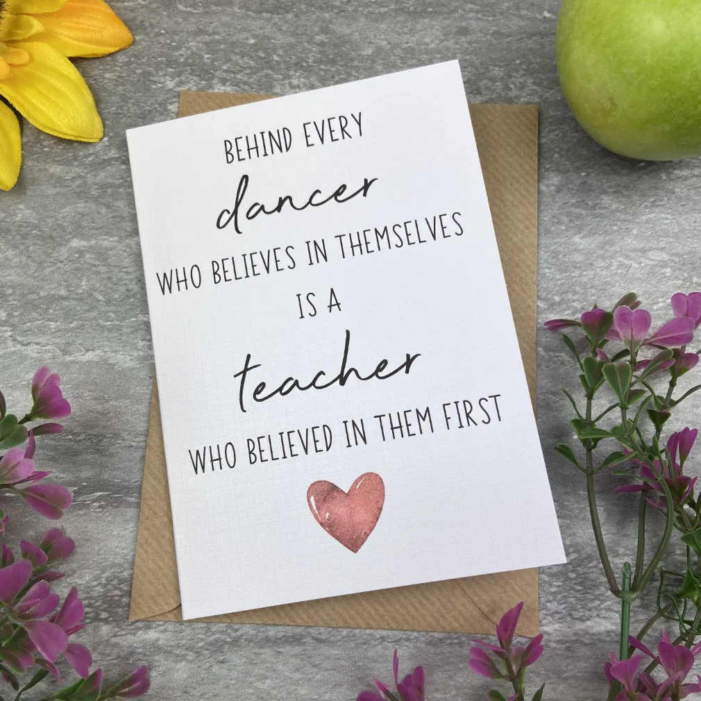Behind Every Dancer is A Teacher Who Believed In Them First Card - Image 25