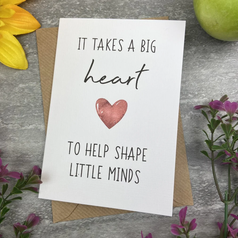 It Takes A Big Heart to Shape Little Minds Card - Image 6