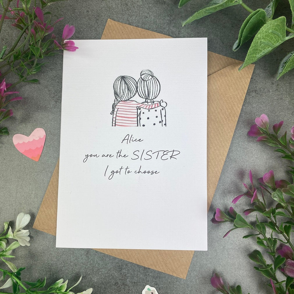 You Are The Sister I Got To Choose Personalised Card - Image 2